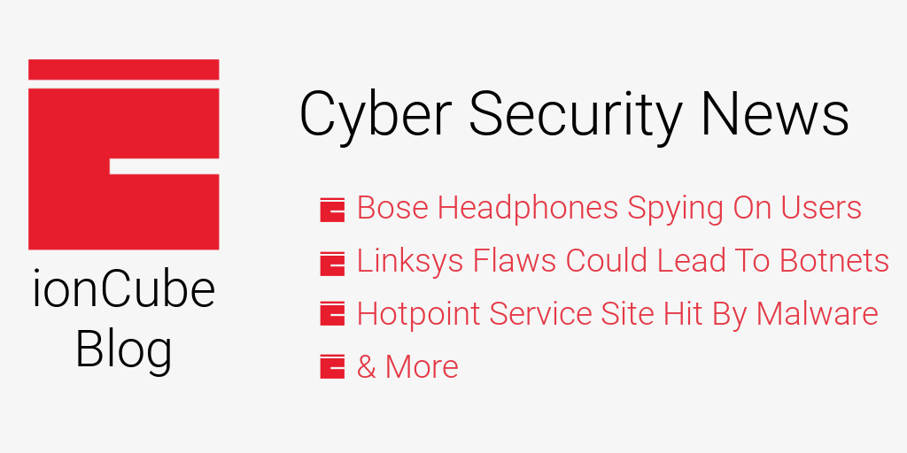 Cyber Security News Bose Linksys Hotpoint