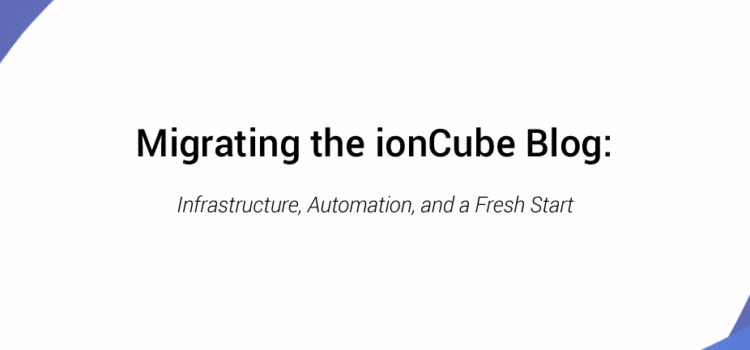 Migrating ionCube Blog Image